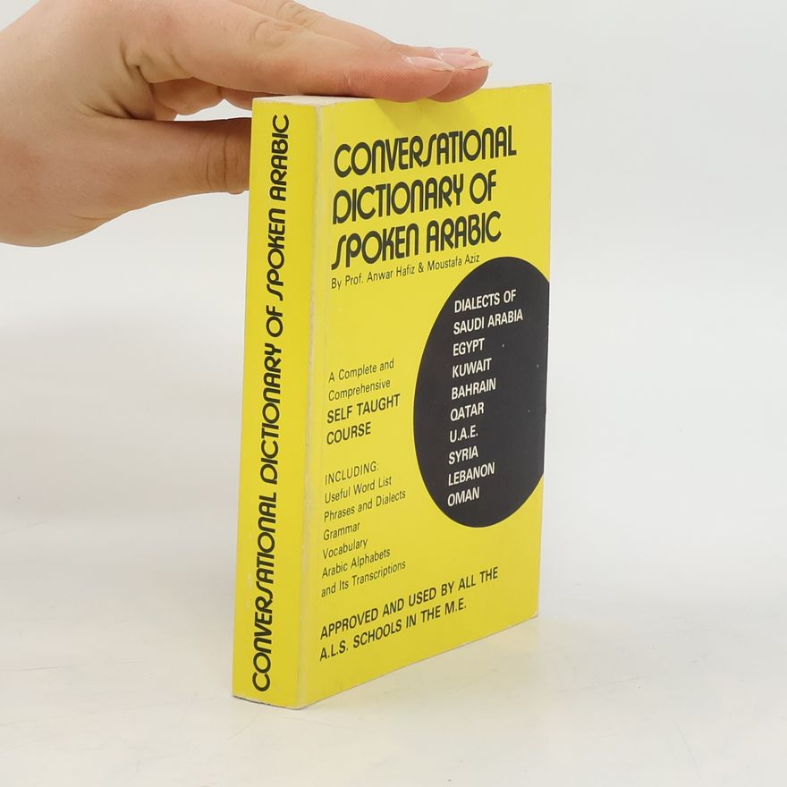 Anwar Hafiz Conversational Dictionary of Spoken Arabic