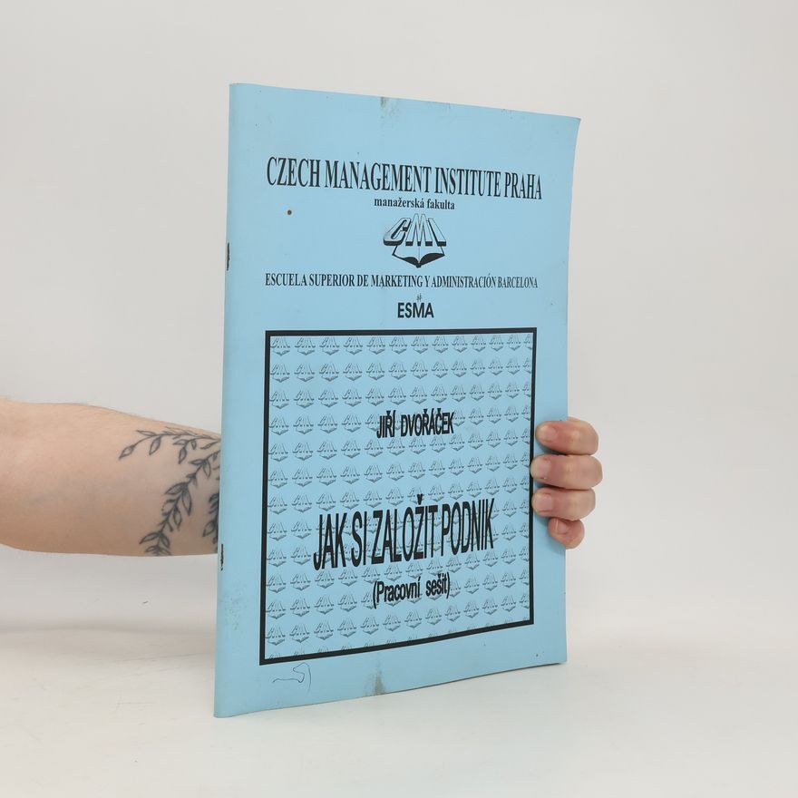 Jiří Dvořáček Jak si založit podnik