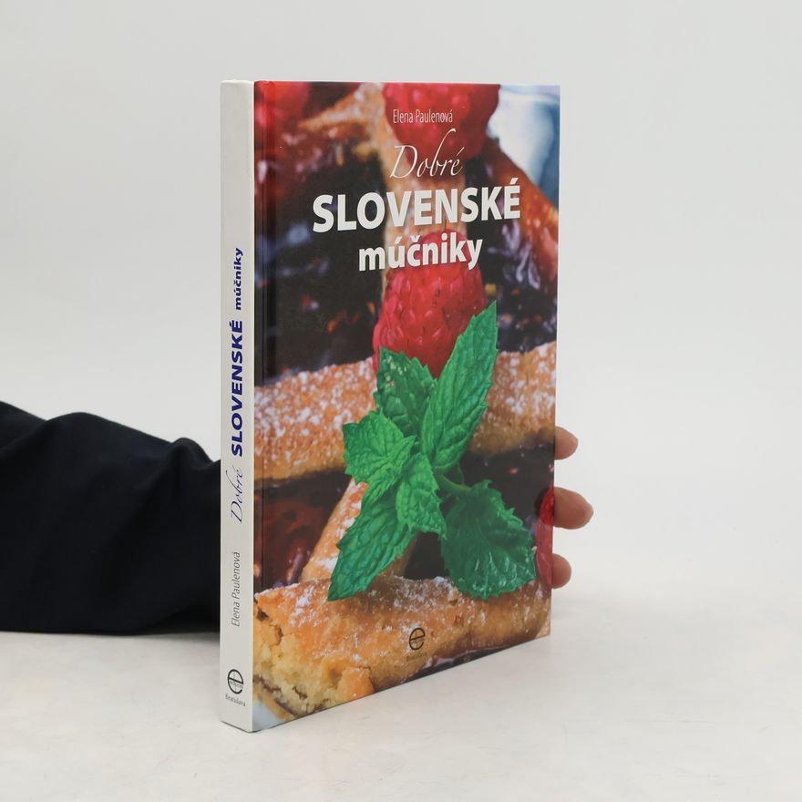 Elena Paulenová Dobré slovenské múčniky