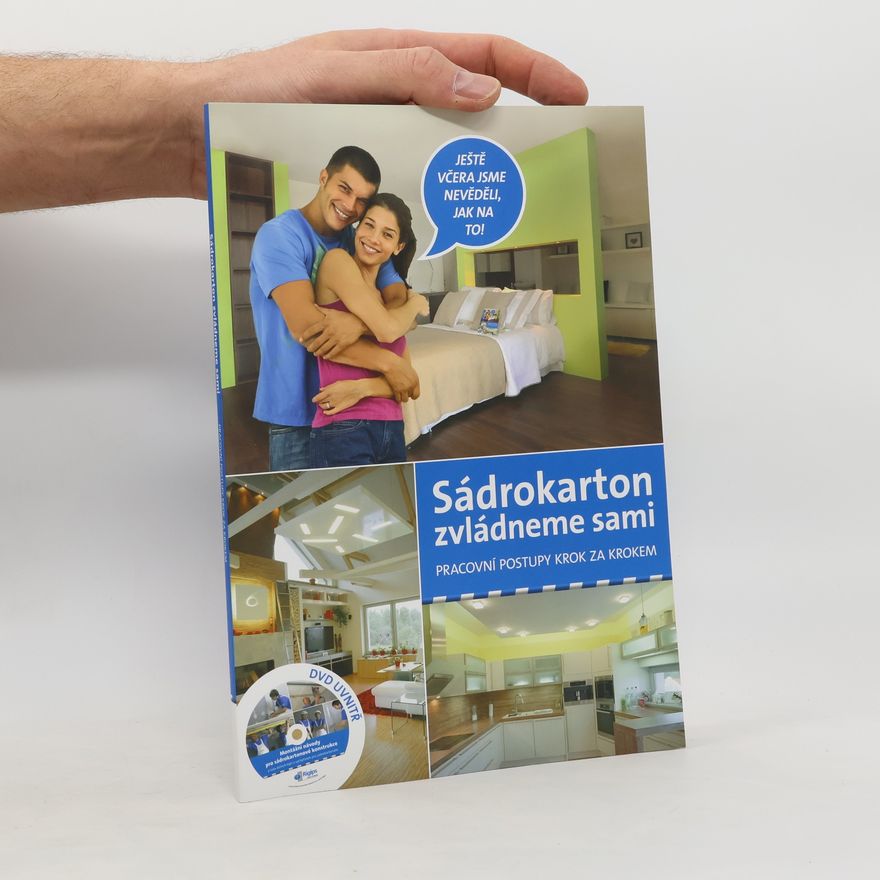 Kolektiv autorů Sádrokarton zvládneme sami. Pracovní postupy krok za krokem