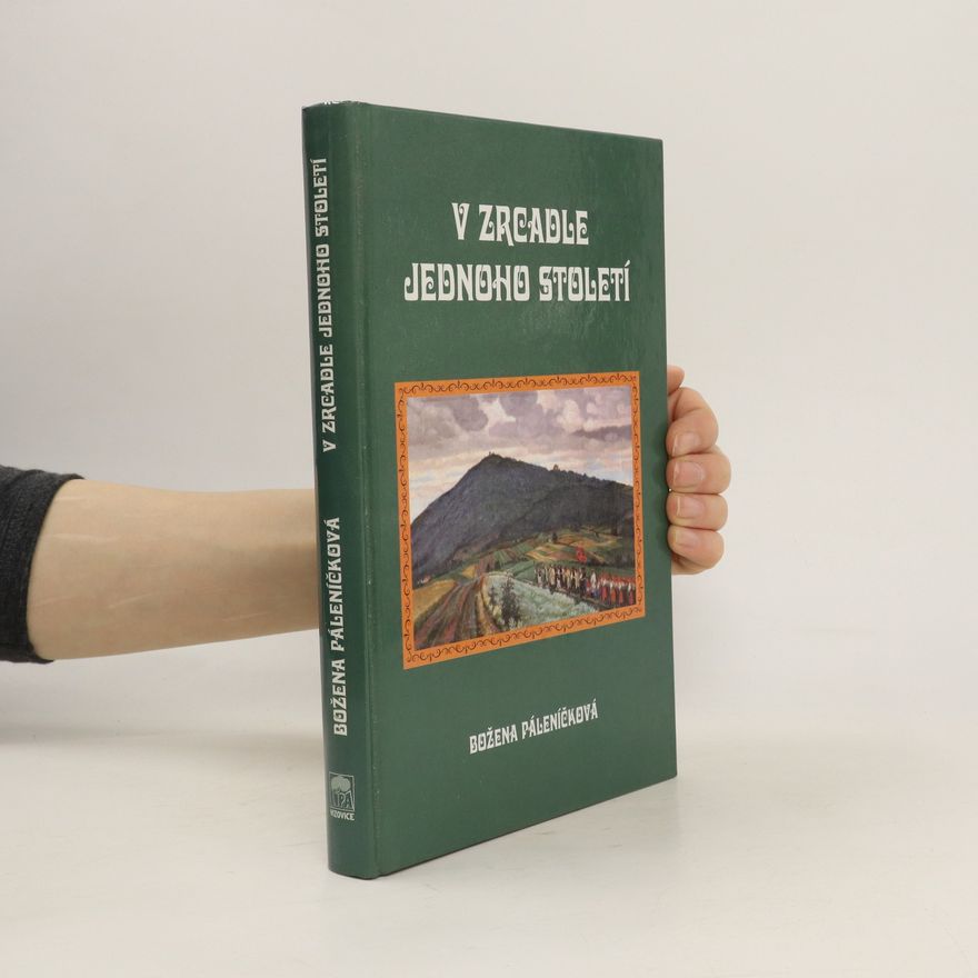 Božena Páleníčková V zrcadle jednoho století