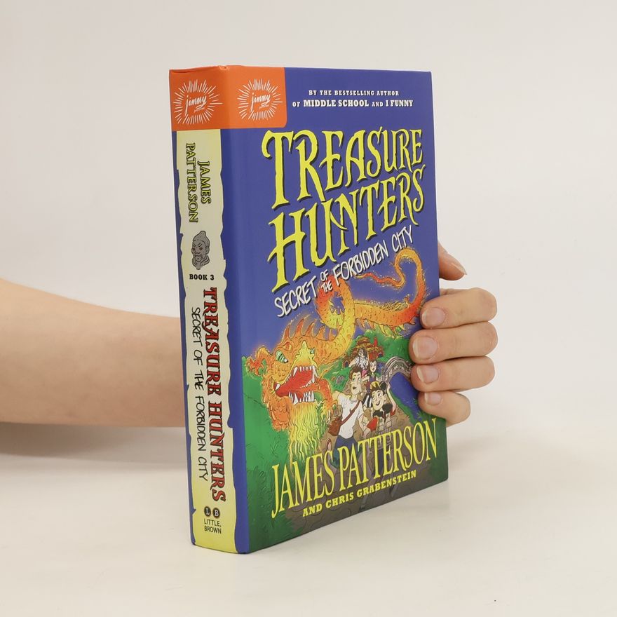 James Patterson Treasure Hunters: Secret of the Forbidden City