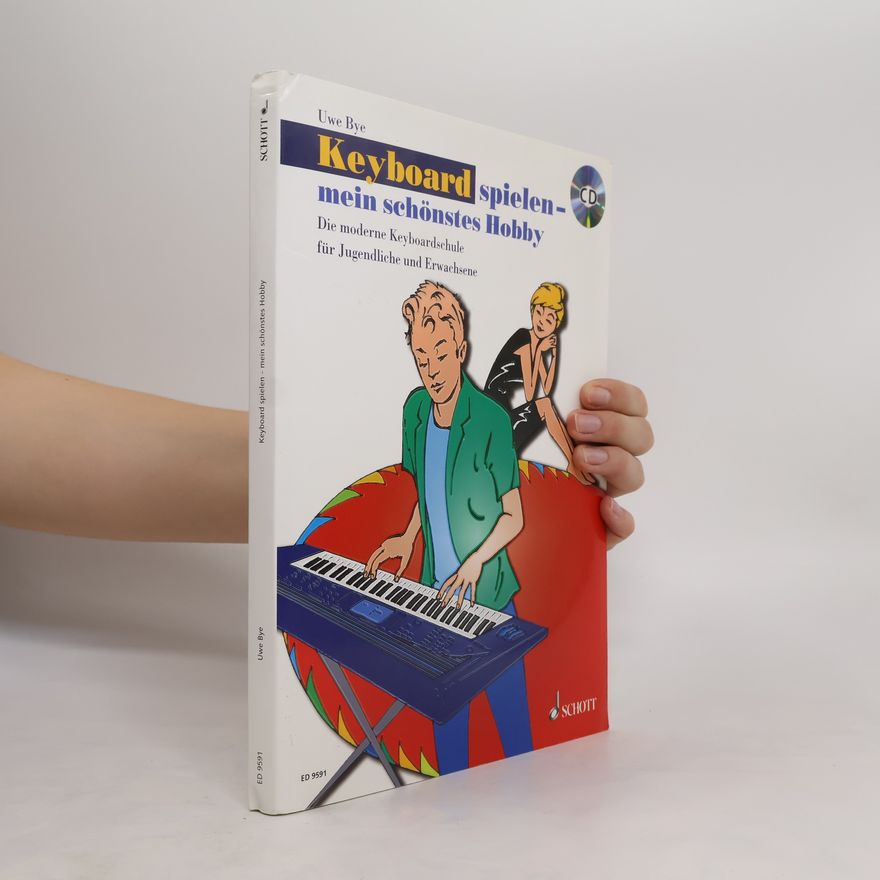 Uwe Bye Keyboard spielen - mein schönstes Hobby 1