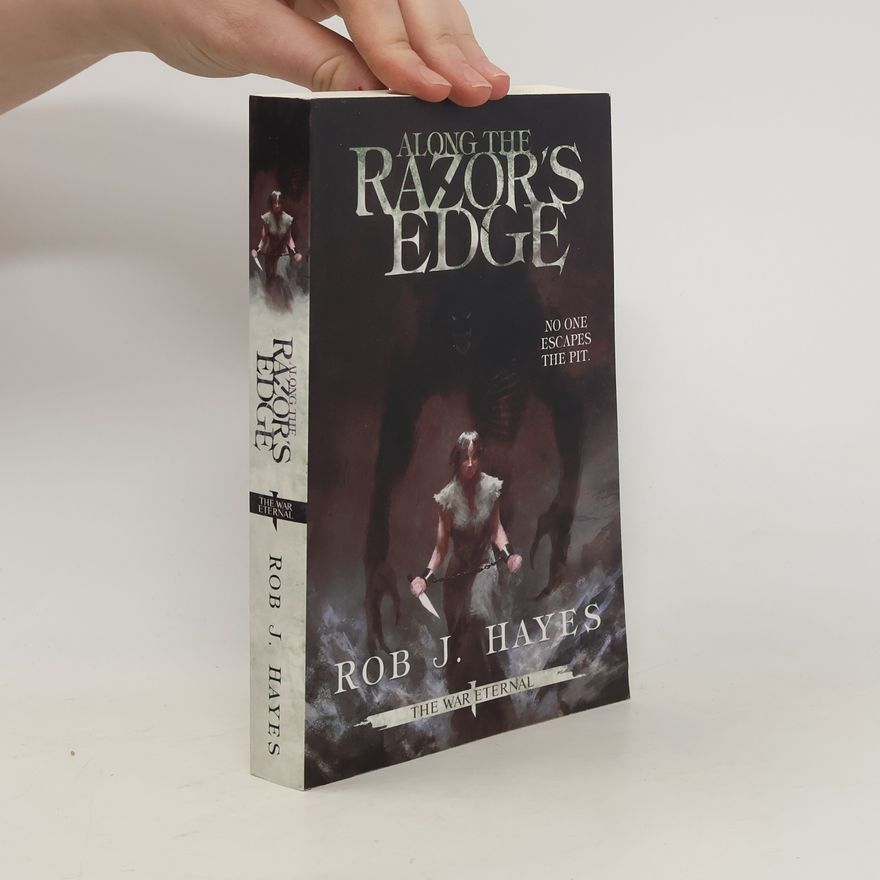 Rob J Hayes Along the Razor's Edge
