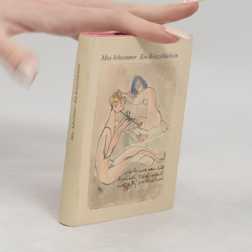 Max Schwimmer Ein Kritzelbüchlein
