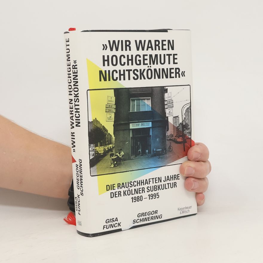 Gisa Funck Wir waren hochgemute Nichtskönner