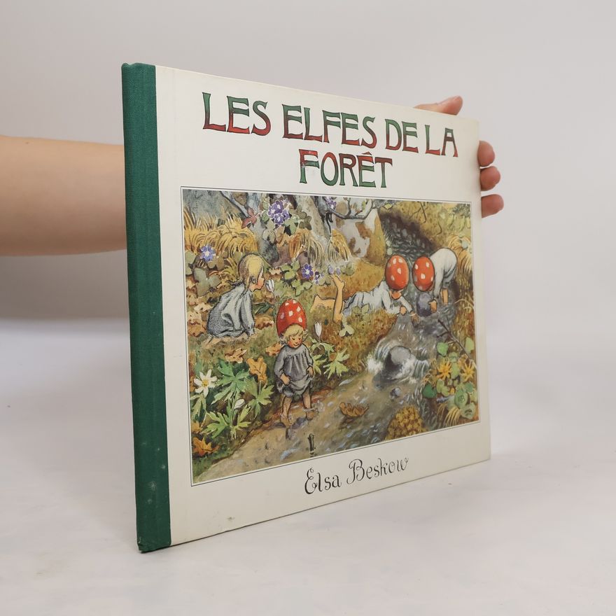 Elsa Beskow Les elfes de la forêt
