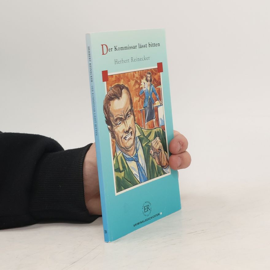Herbert Reinecker Der Kommissar läßt bitten