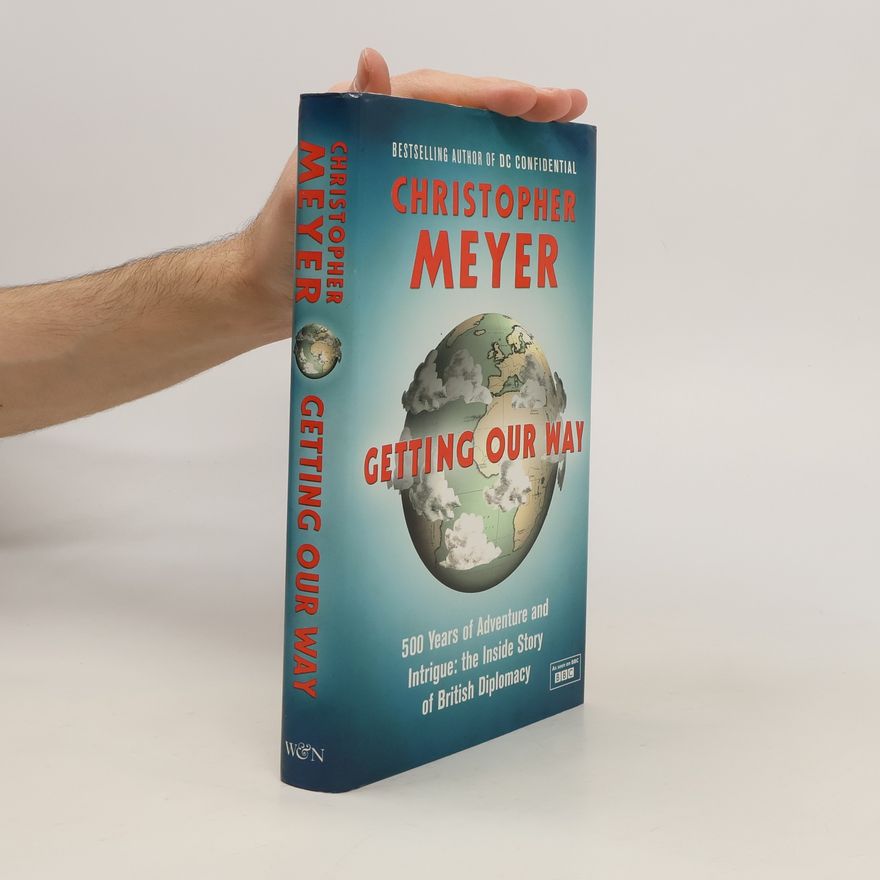 Christopher Meyer Getting Our Way