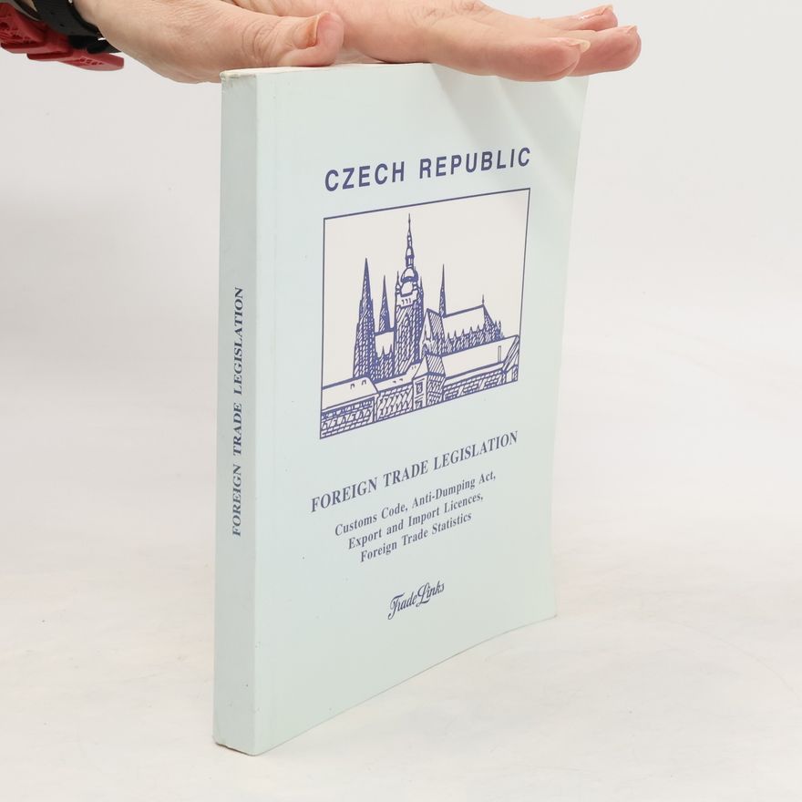 Kolektív autorov Czech Republic. Foreign Trade Legislation