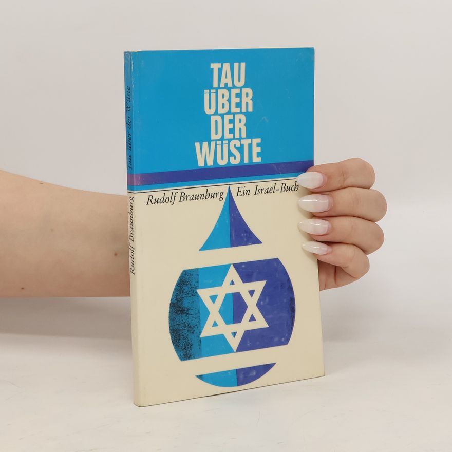 Rudolf Braunburg Tau über der Wüste