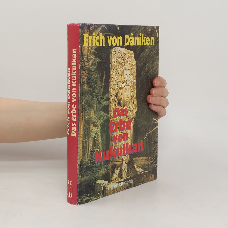 Erich von Däniken Das Erbe von Kukulkan