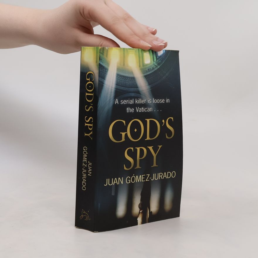 Juan Gómez-Jurado God's Spy