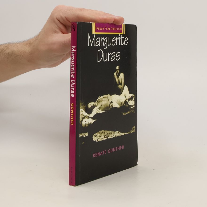 Renate Günther Marguerite Duras