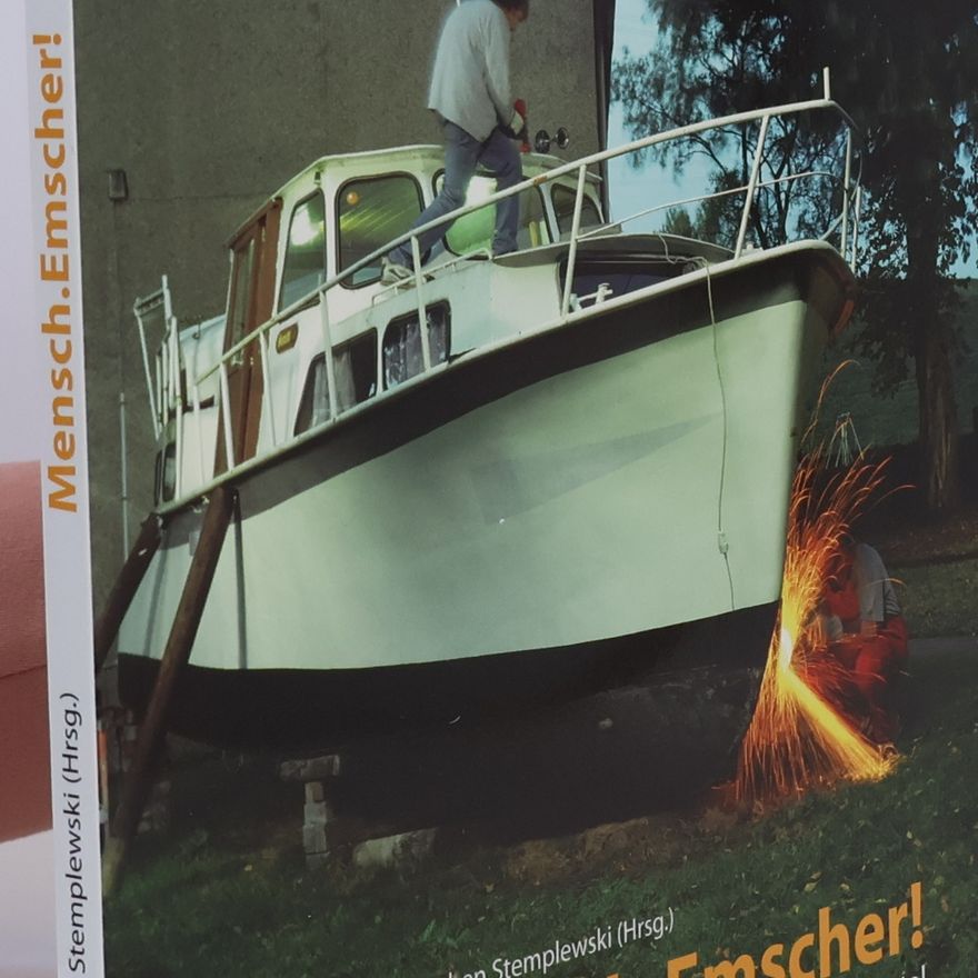 Jochen Stemplewski Mensch. Emscher!. Eine Expedition durch das Neue Emschertal