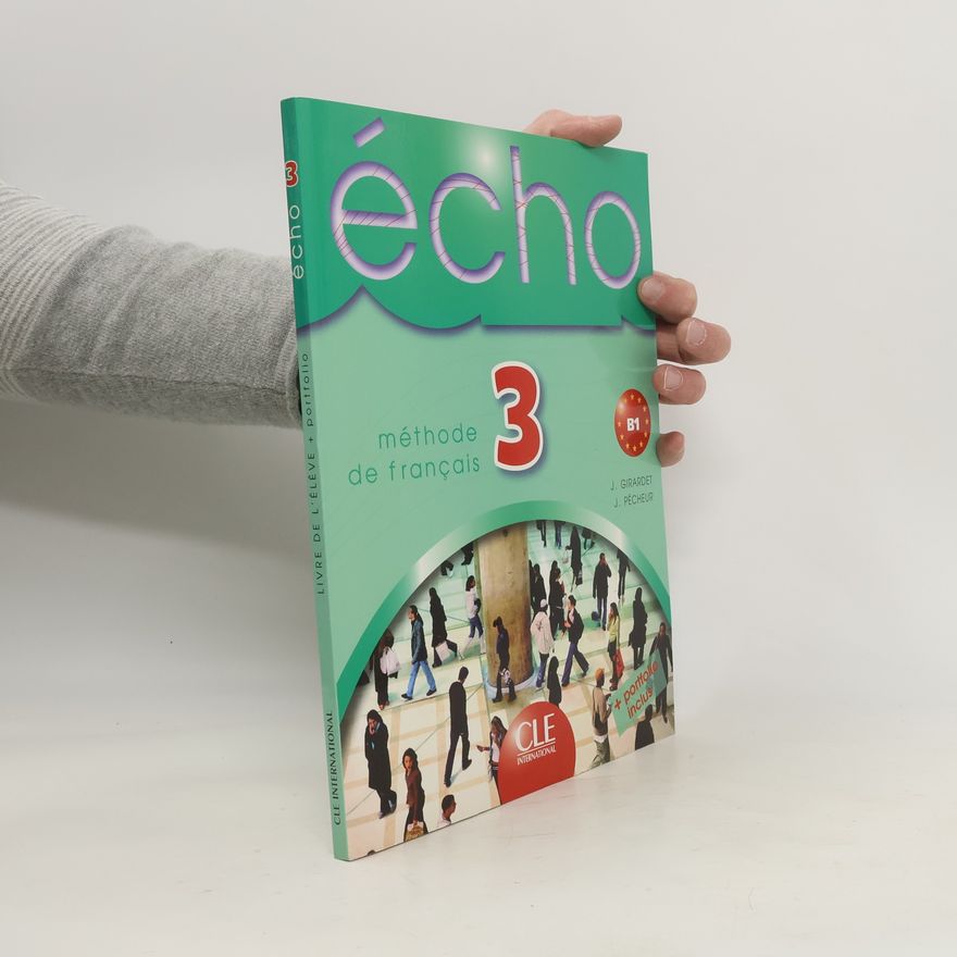Jacques Pécheur Écho 3. Méthode de français B1