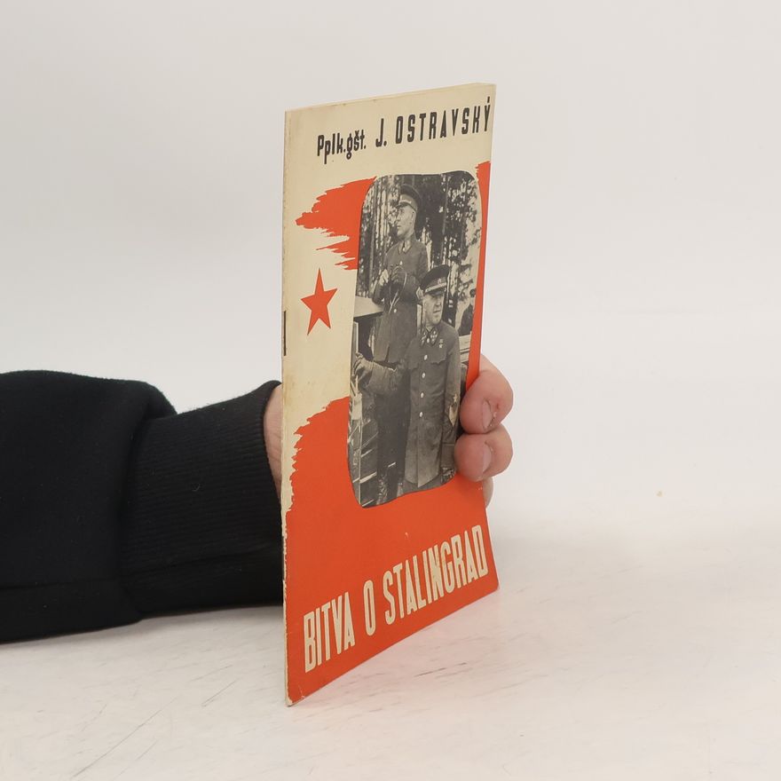 J. Ostravský Bitva o Stalingrad