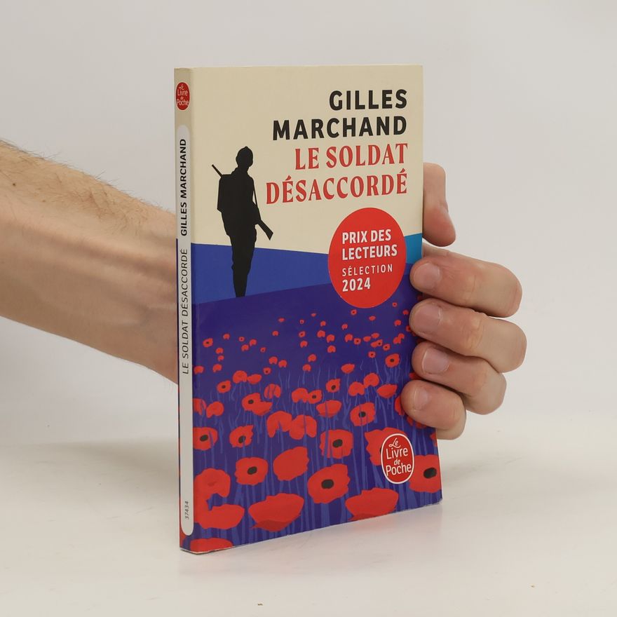 Gilles Marchand Le Soldat désaccordé