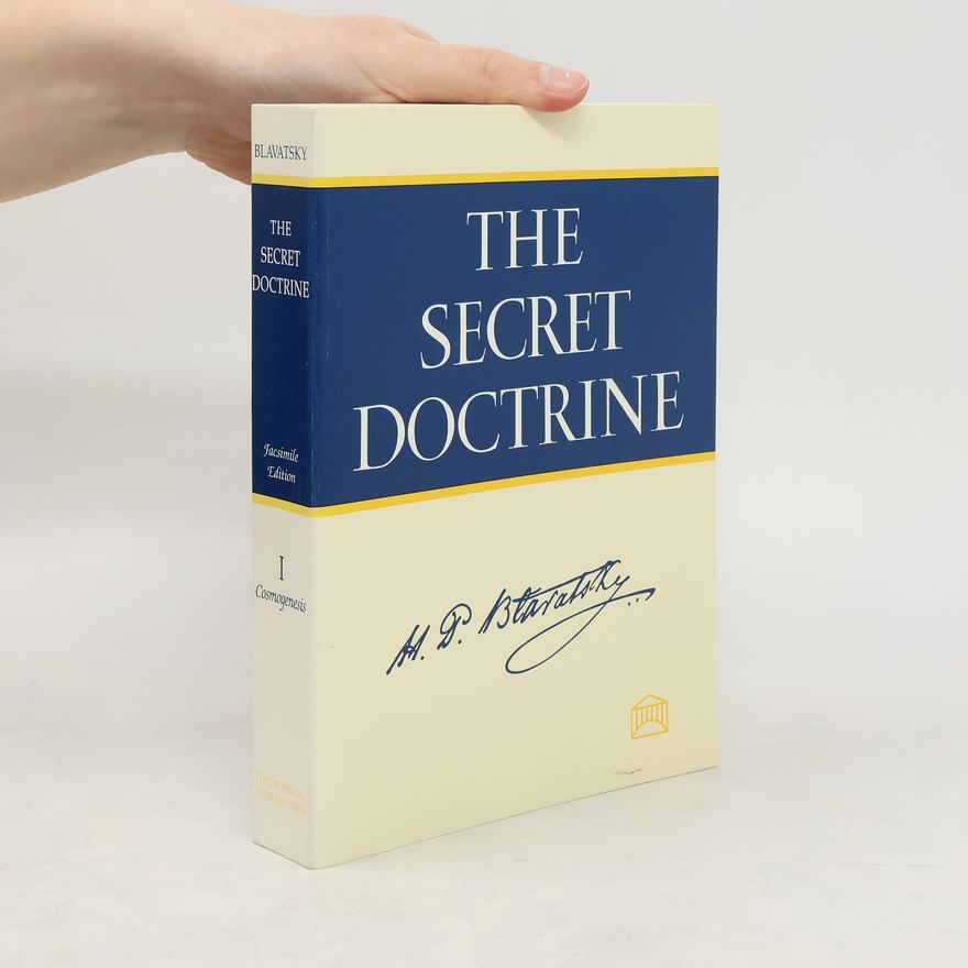 Helena Petrovna Blavatsky The Secret Doctrine I.-II.