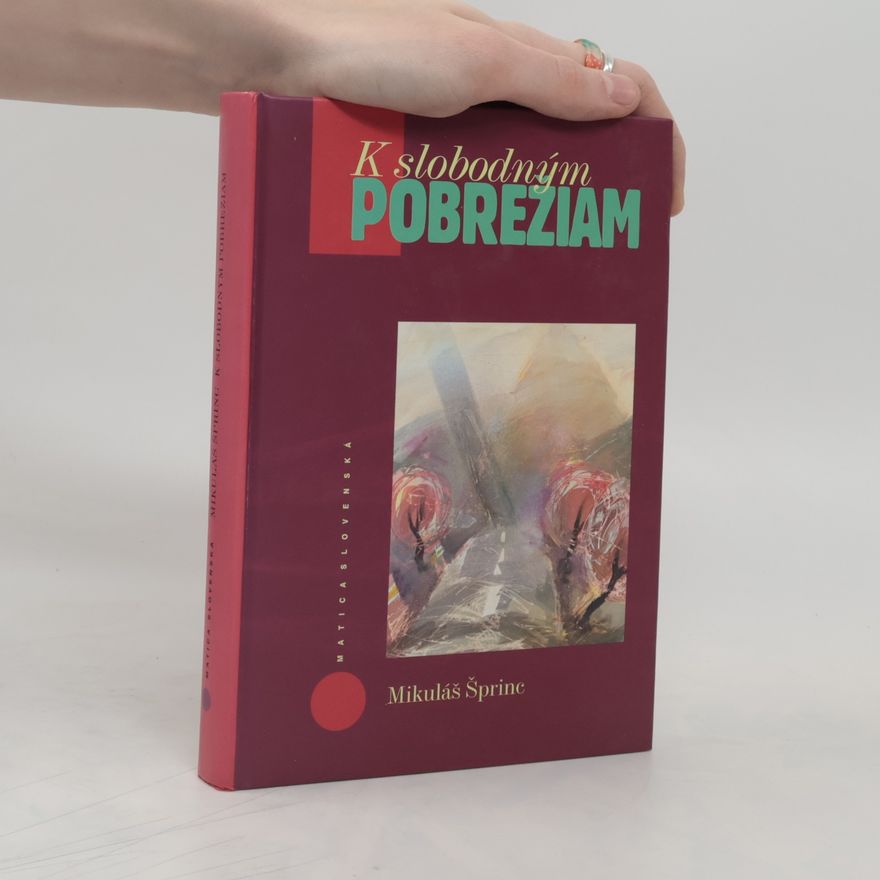 Mikuláš Šprinc K slobodným pobrežiam