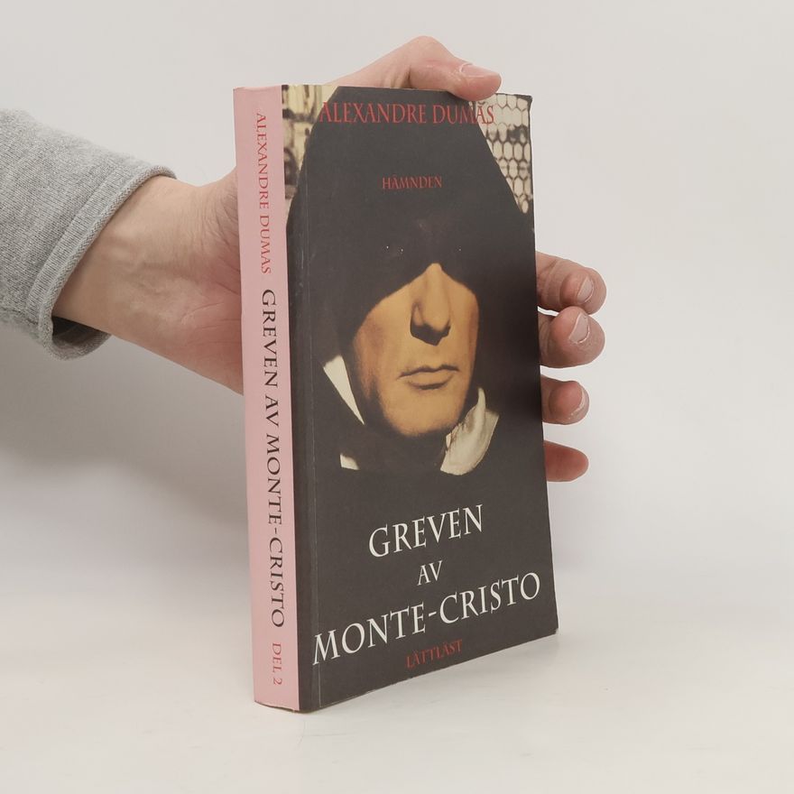 Alexandre Dumas der Ältere Greven av Monte-Cristo Del 2.