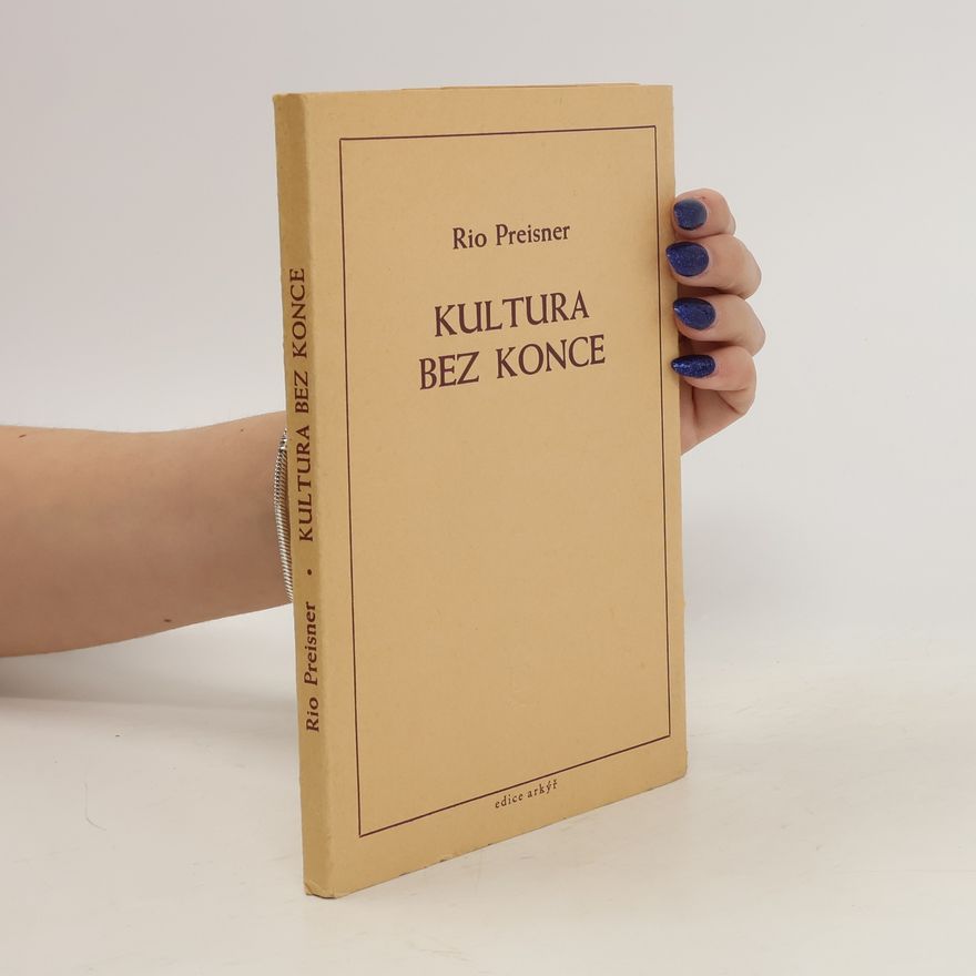 Rio Preisner Kultura bez konce