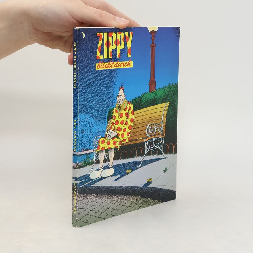 Bill Griffiths Zippy blickt durch