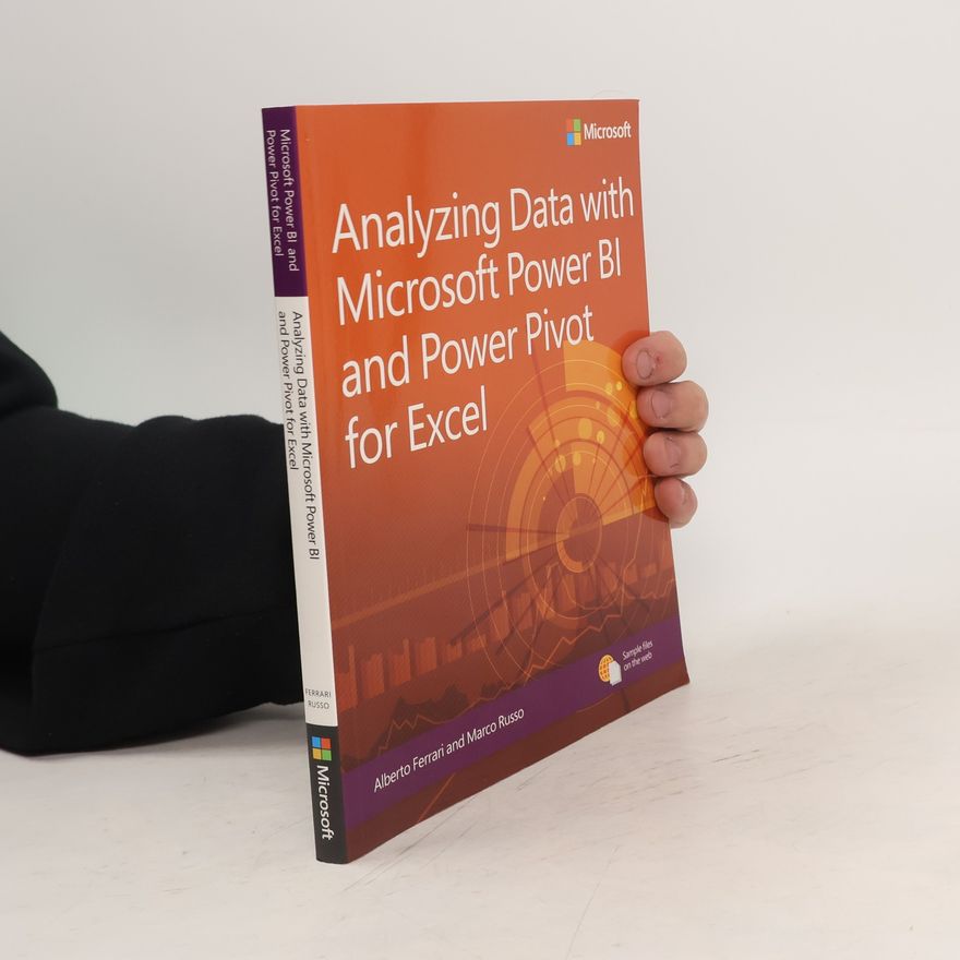 Alberto Ferrari Analyzing Data with Power BI and Power Pivot for Excel