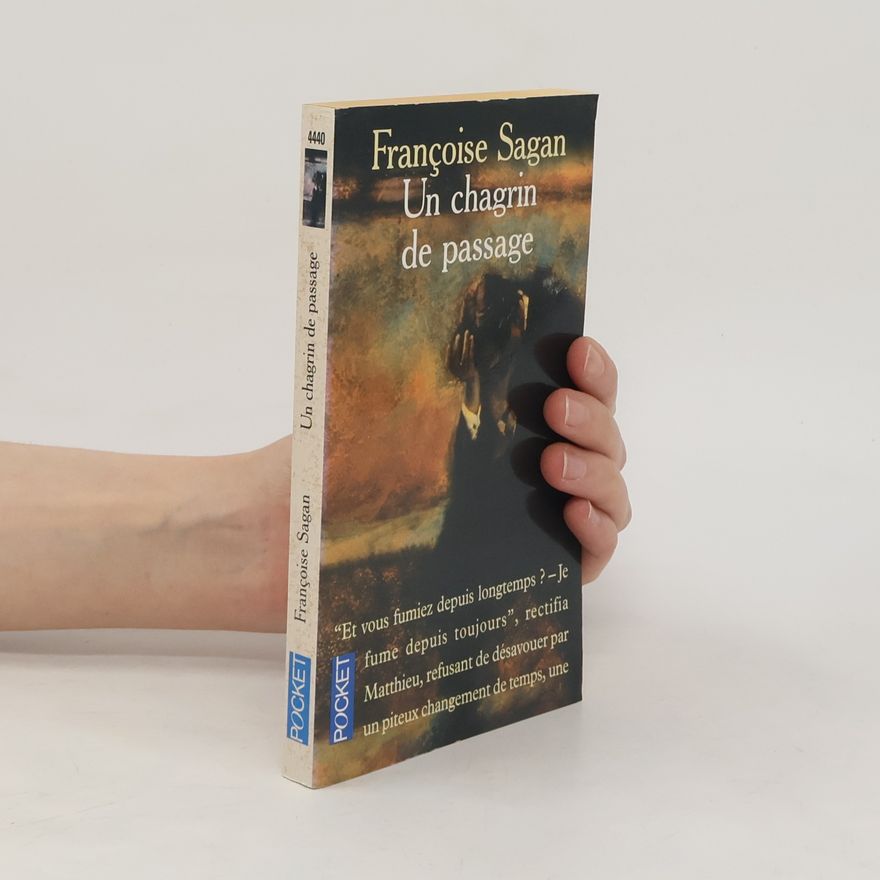 Françoise Sagan Un chagrin de passage