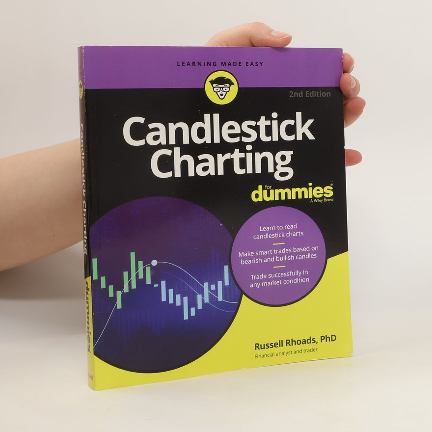 Russell Rhoads Candlestick Charting For Dummies, 2nd Edition