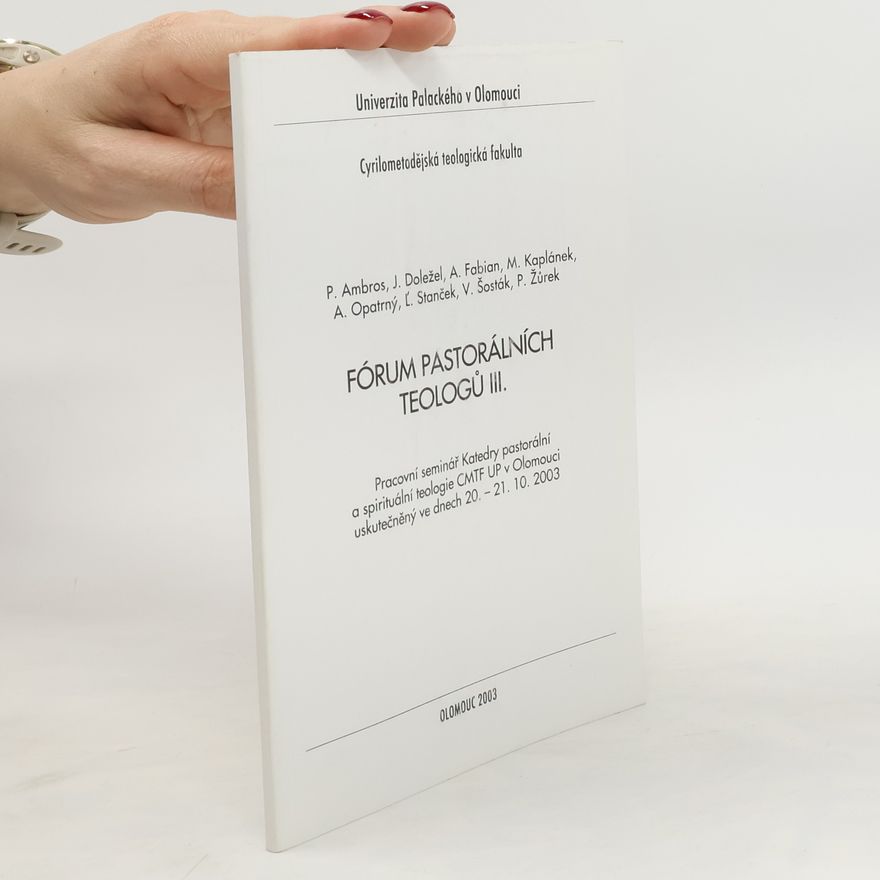 Collectif d'auteurs Fórum pastorálních teologů III.