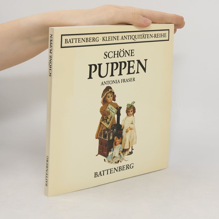Antonia Fraser Schöne Puppen