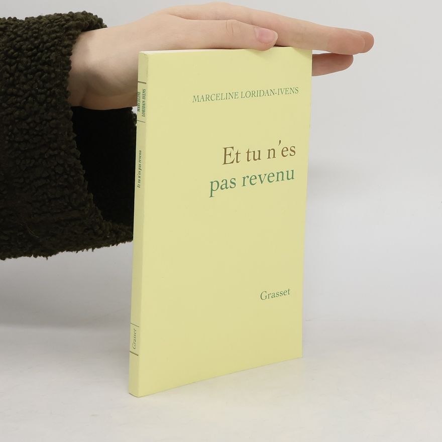 Marceline Loridan Ivens Et tu n'es pas revenu. Und du bist nicht zurückgekommen, französische Ausgabe