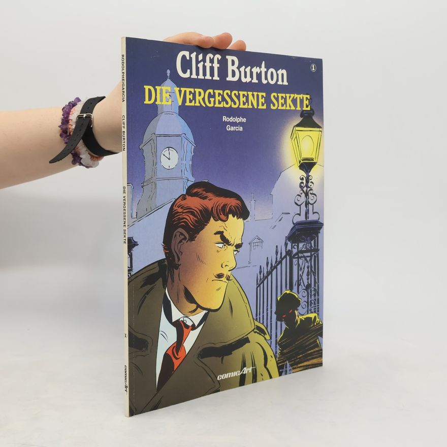 Garcia Cliff Burton I. Die vergessene Sekte