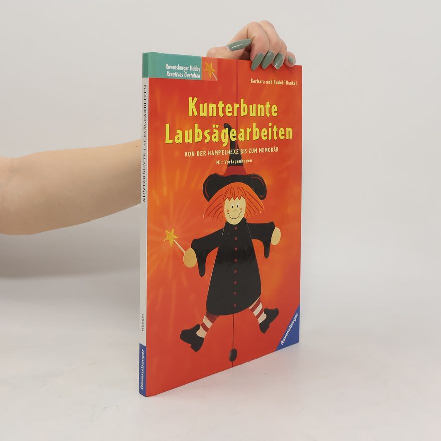 Barbara Henkel Kunterbunte Laubsägearbeiten