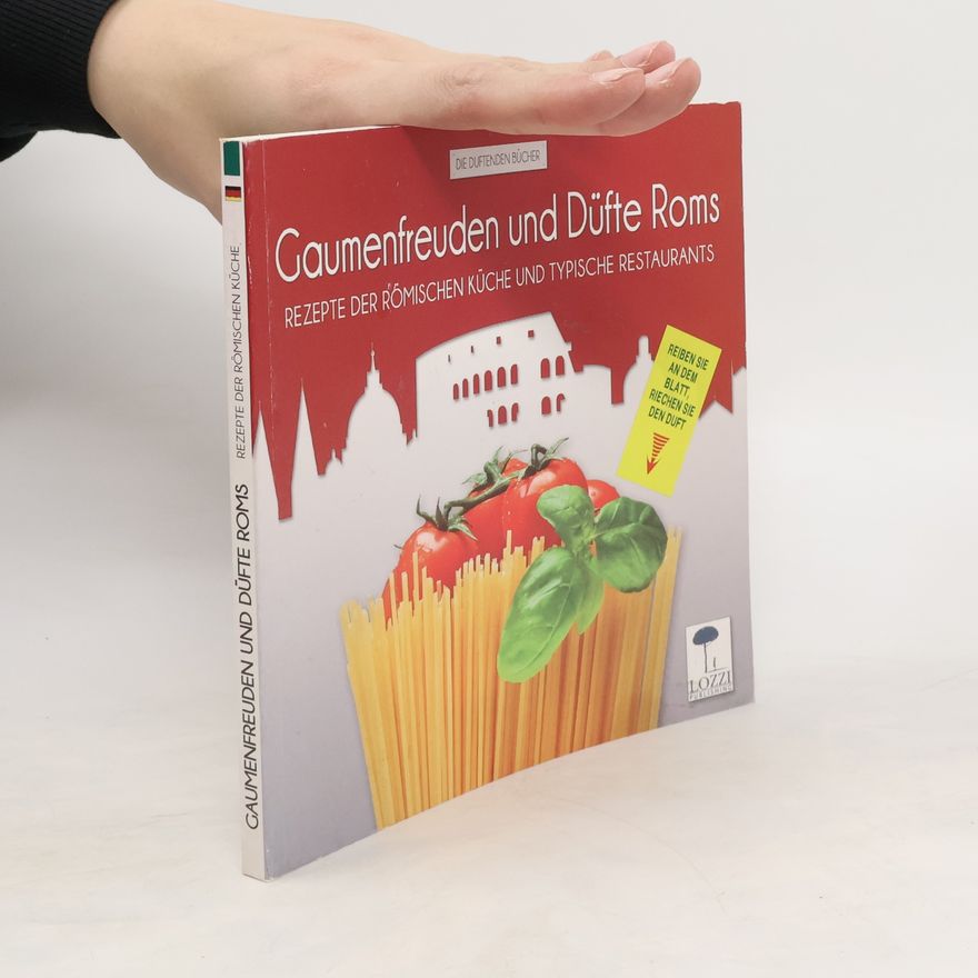 Autorenkollektiv Gaumenfreuden und Düfte Roms