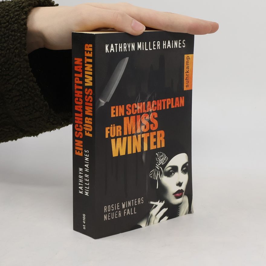 Kathryn Miller Haines Ein Schlachtplan für Miss Winter