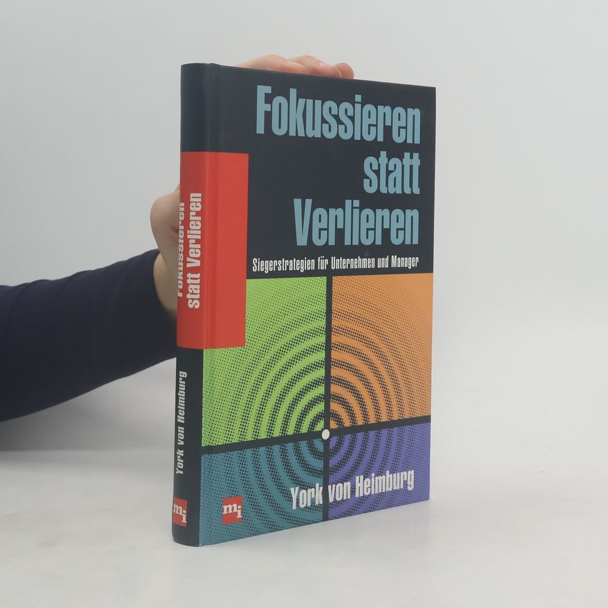 York von Heimburg Fokussieren statt Verlieren