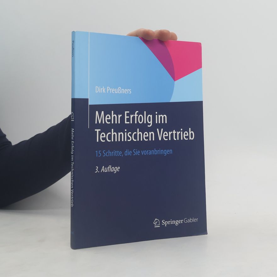 Dirk Preußners Mehr Erfolg im technischen Vertrieb
