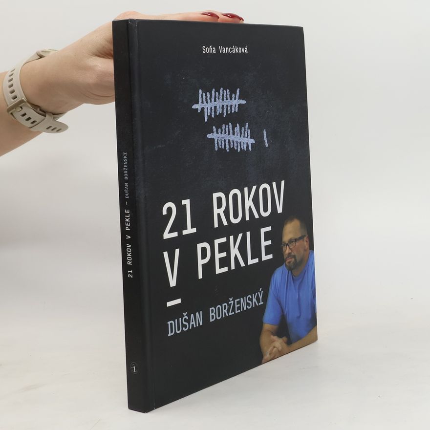 Soňa Vancáková 21 rokov v pekle - Dušan Borženský