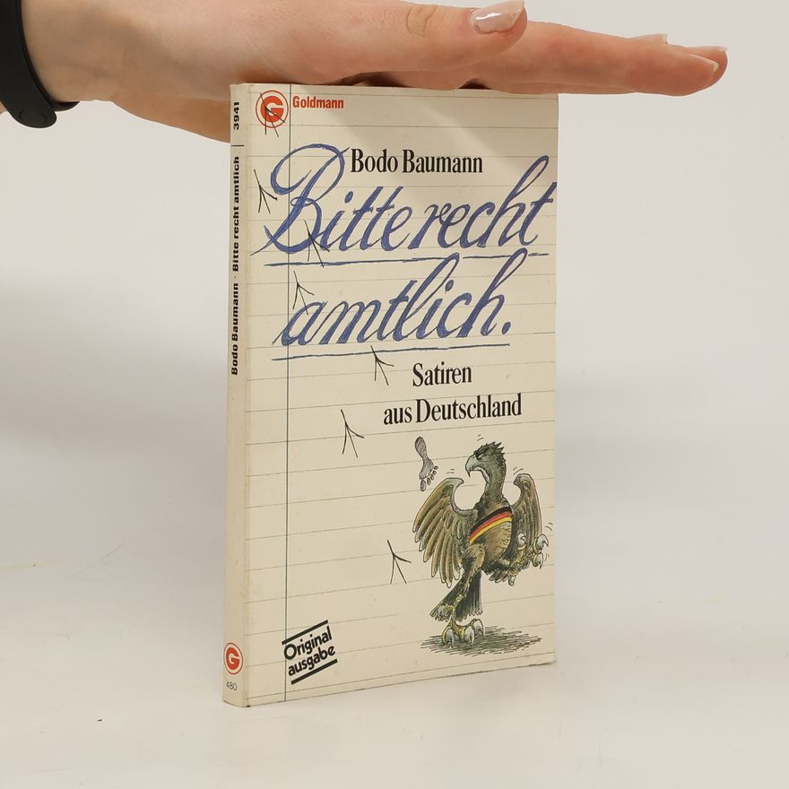 Bodo Baumann Bitte recht amtlich