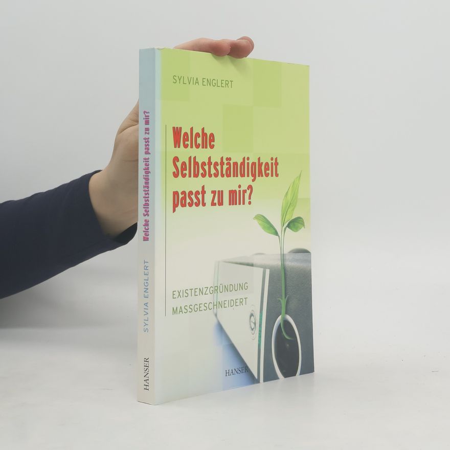 Sylvia Englert Welche Selbstständigkeit passt zu mir?