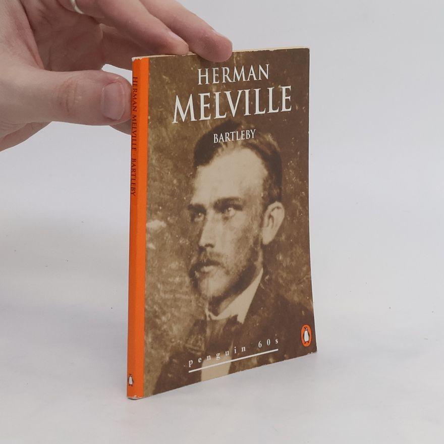 Herman Melville Bartleby