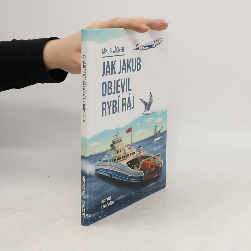Jakub Vágner Jak Jakub objevil rybí ráj