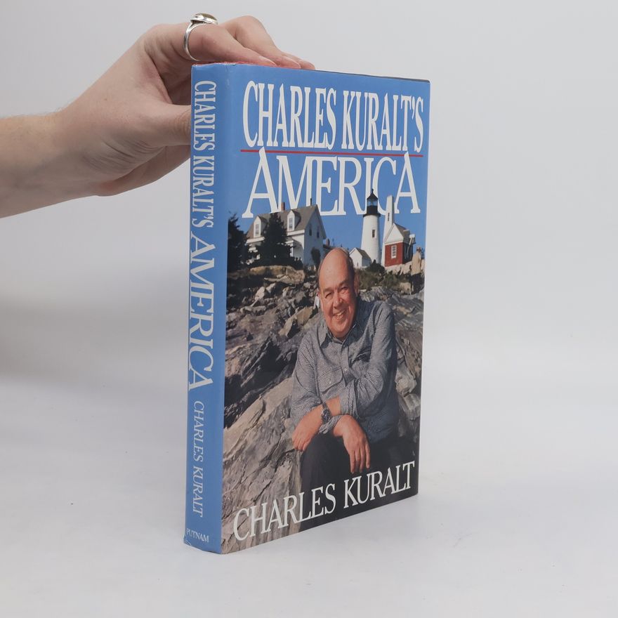 Charles Kuralt Charles Kuralt's America