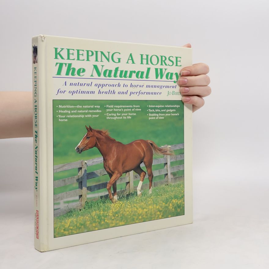 Jo Bird Keeping a Horse the Natural Way