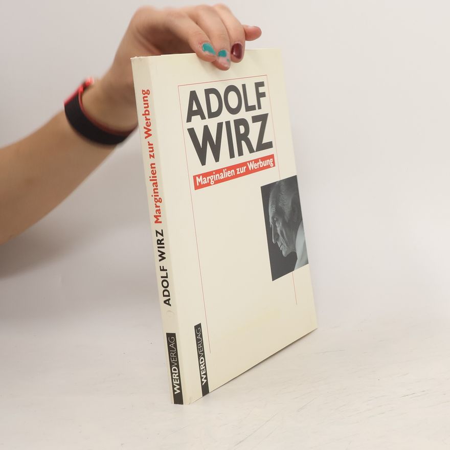 Adolf Wirz Marginalien zur Werbung