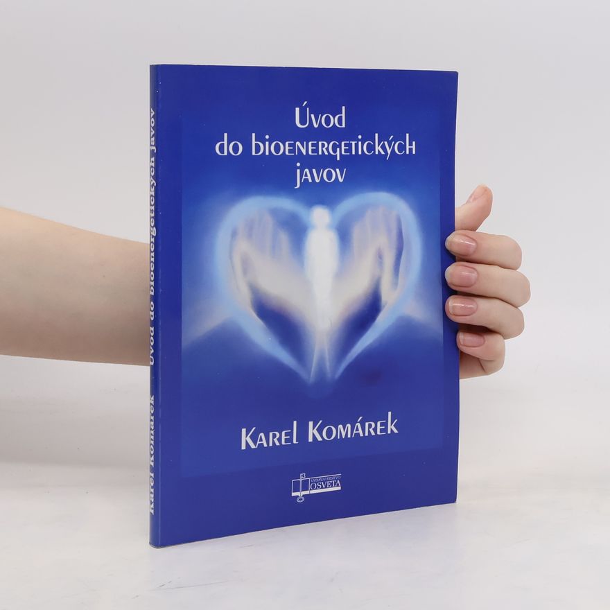 Karel Komárek Úvod do bioenergetických javov