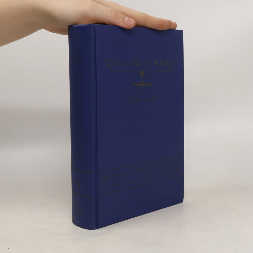 Various authors Der U-Boot-Krieg 1939 - 1945
