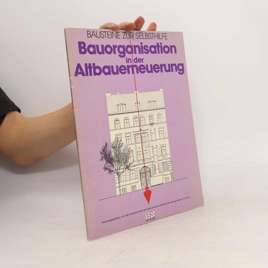 Ingrid Banzhaf Bauorganisation in der Altbauerneuerung